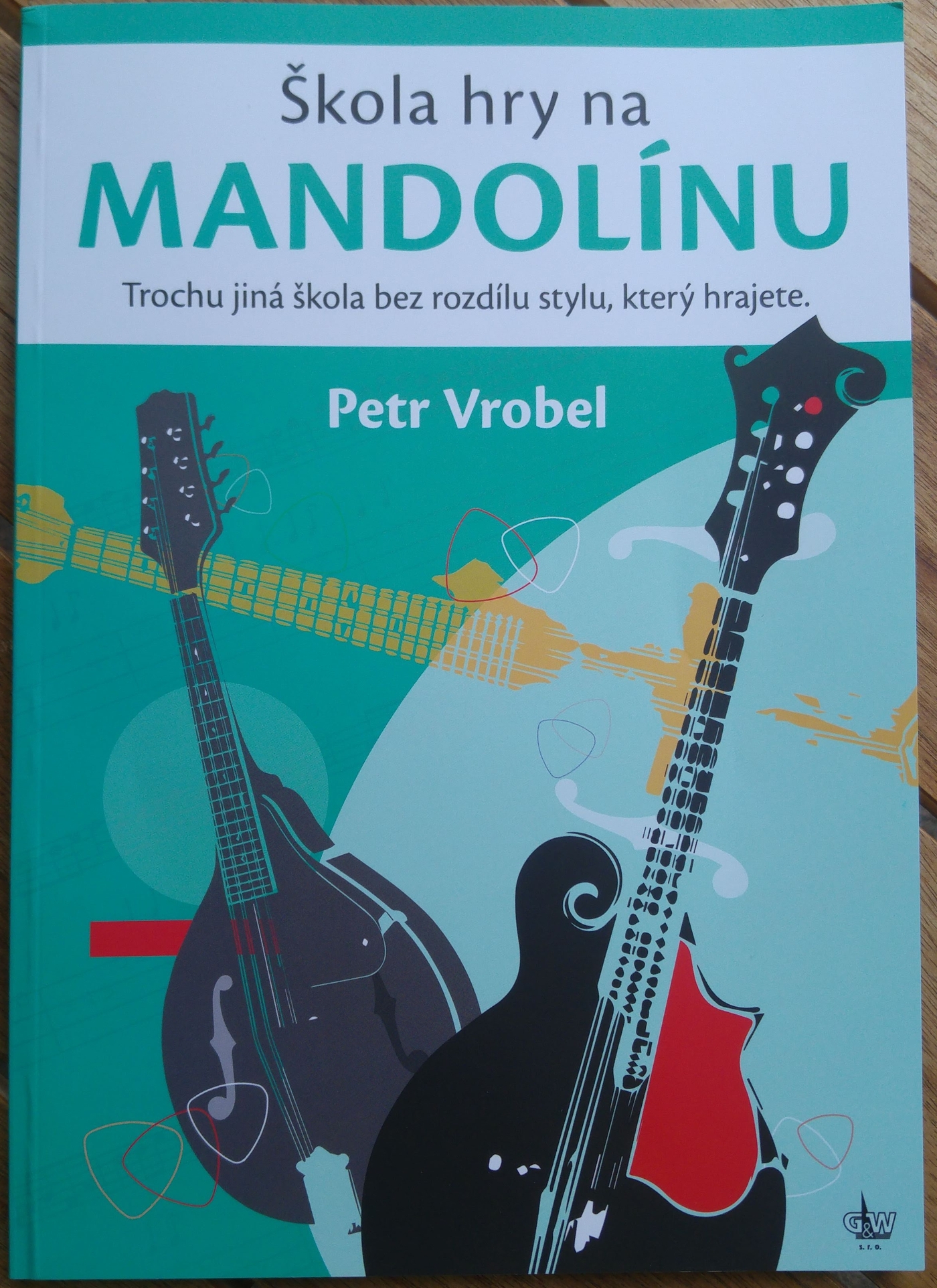 Petr Vrobl - Mandolin Method in Czech language 2019