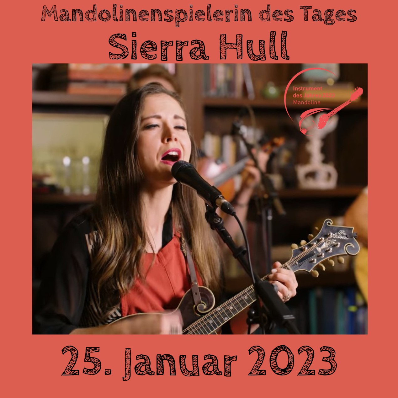 25. Januar - Sierra Hull Sierra Hull Mandoline Instrument des Jahres 2023 Mandolinenspieler des Tages