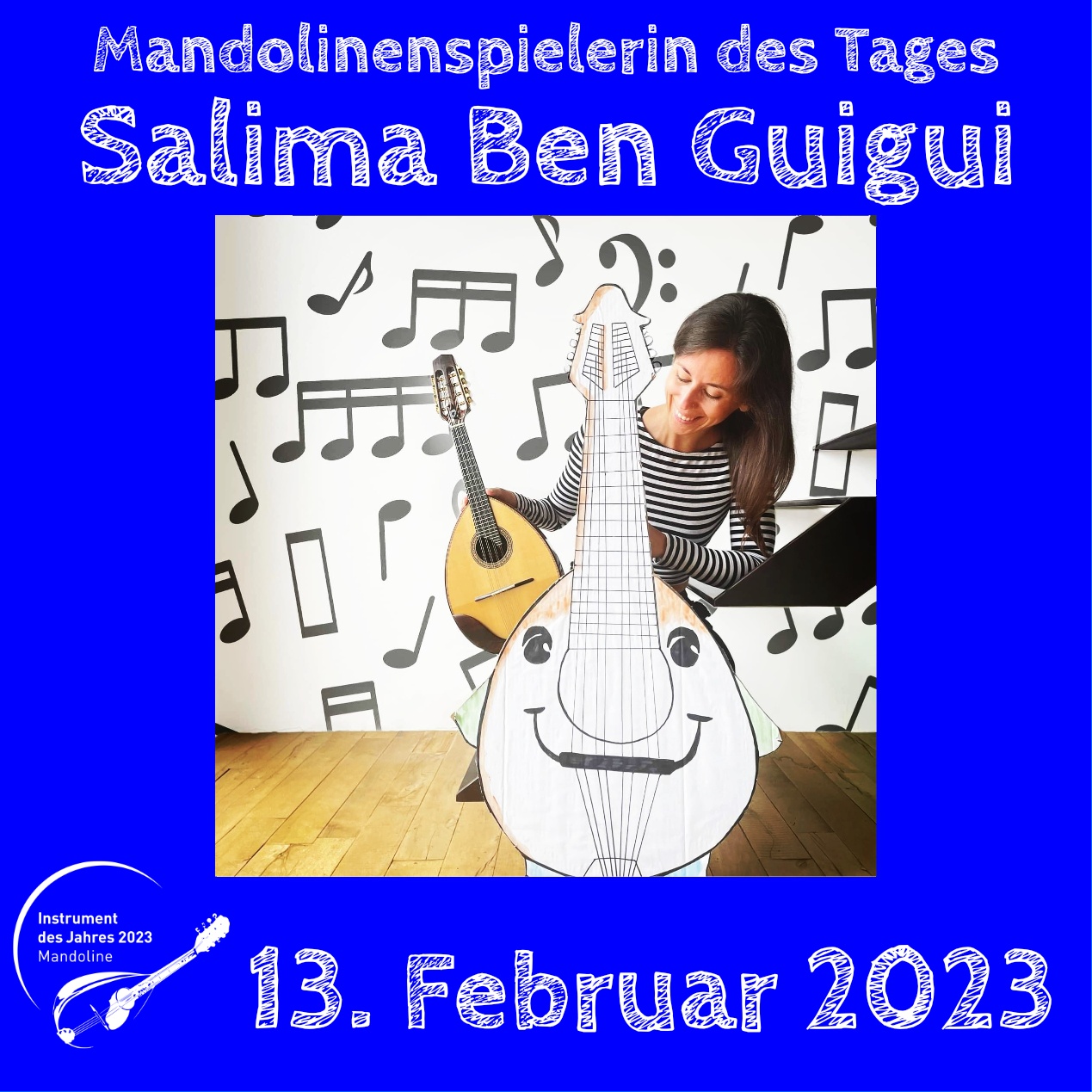 13. Februar - Salima Ben Guigui Salima Ben Guigui Mandoline Instrument des Jahres 2023 Mandolinenspieler des Tages