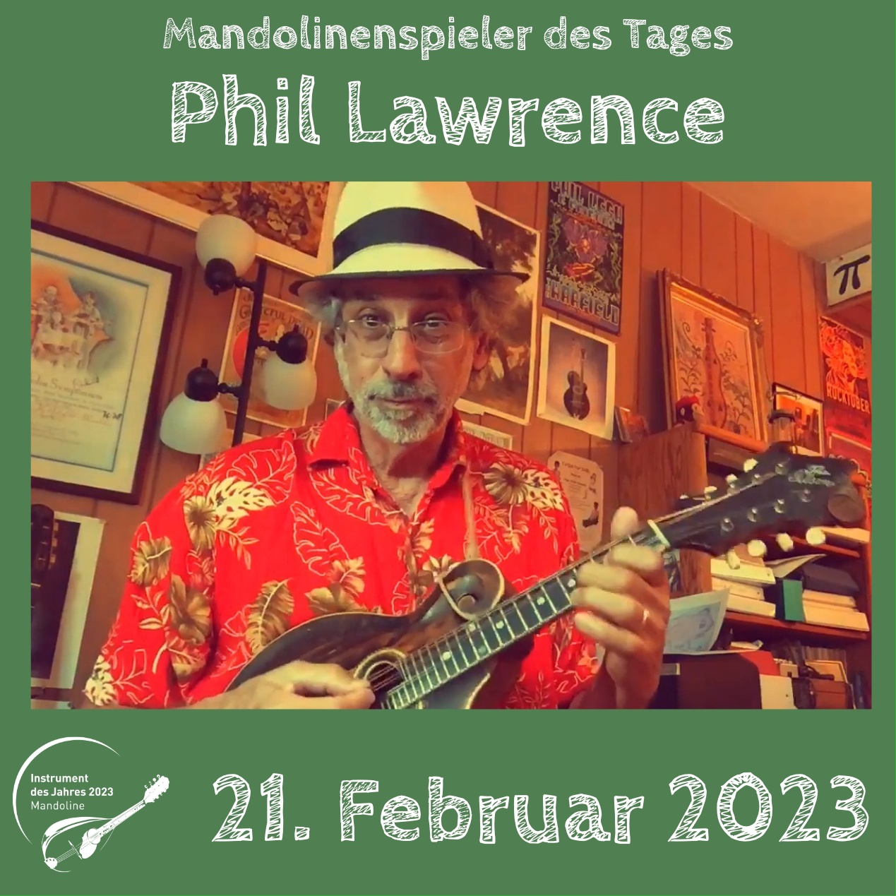 21. Februar - Phil Lawrence Phil Lawrence Mandoline Instrument des Jahres 2023 Mandolinenspieler des Tages