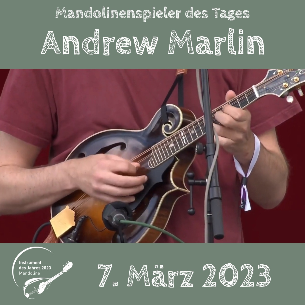 7. März - Andrew Marlin Andrew Marlin Mandoline Instrument des Jahres 2023 Mandolinenspieler des Tages