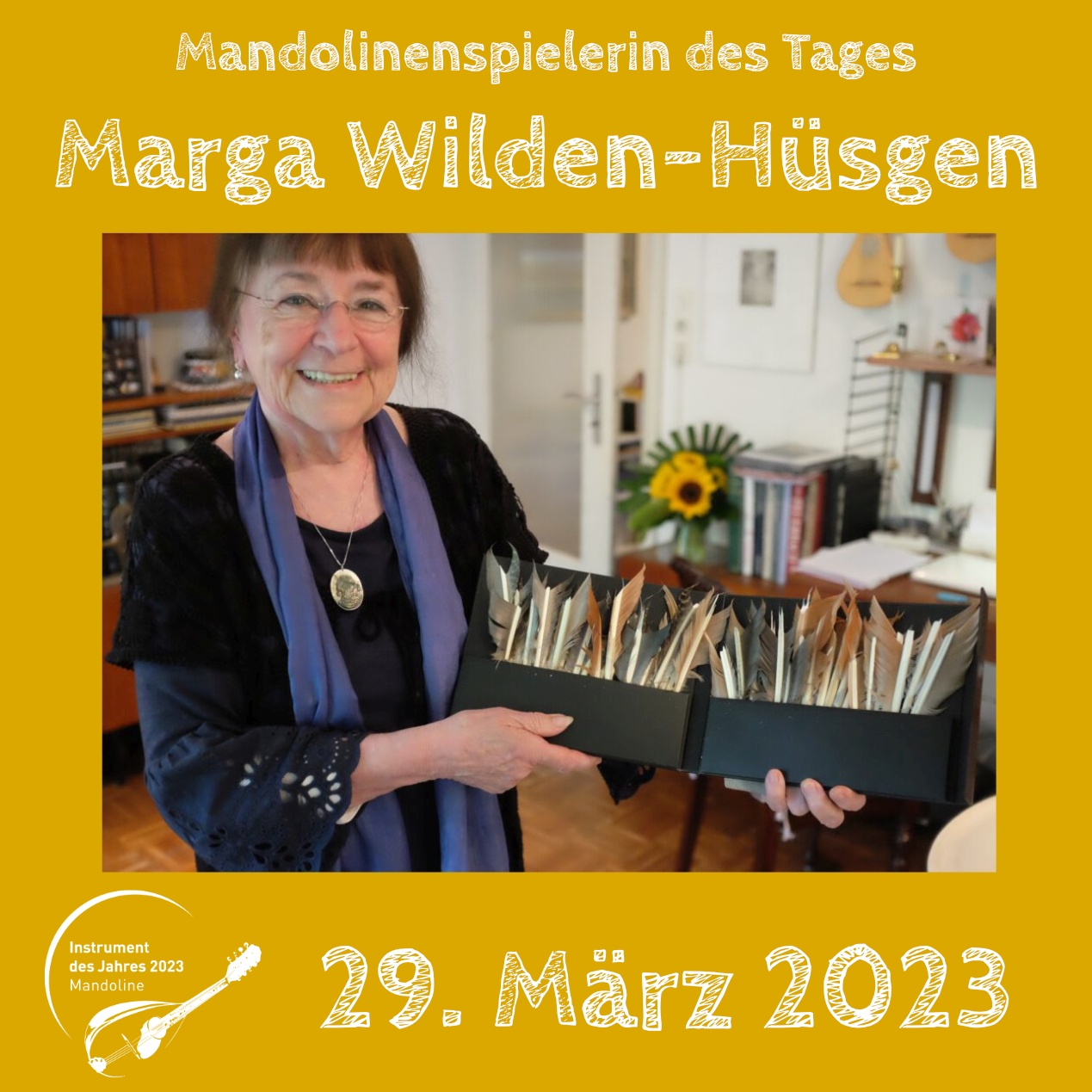 29. März - Marga Wilden-Hüsgen Marga Wilden-Hüsgen Mandoline Instrument des Jahres 2023 Mandolinenspieler des Tages
