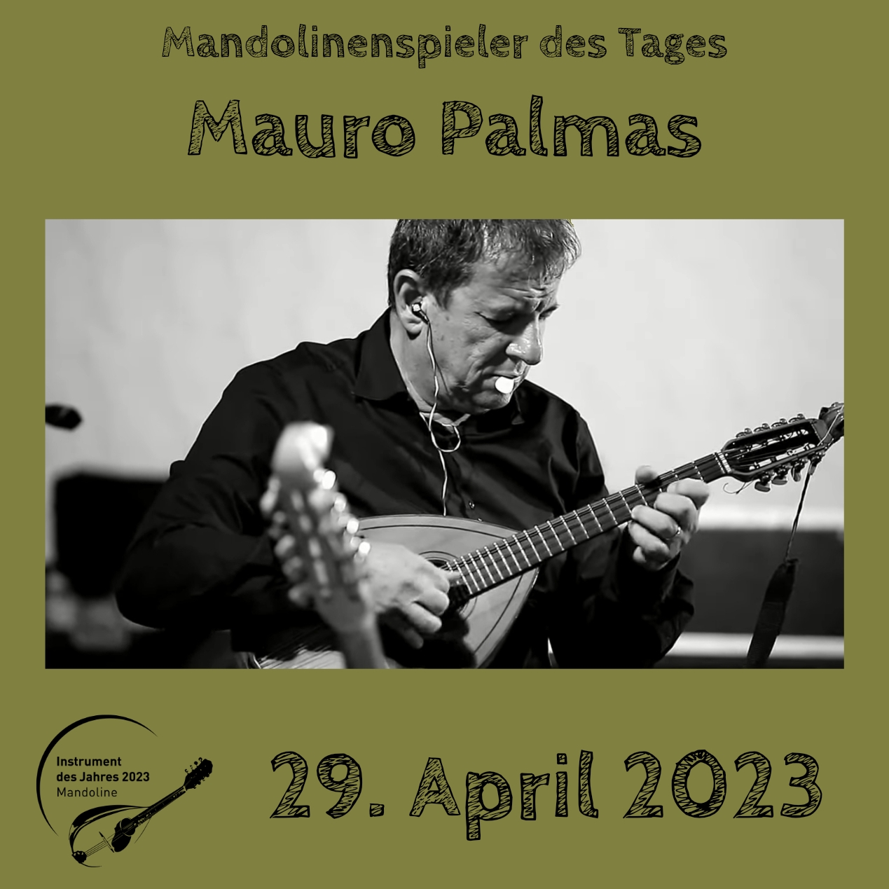 29. April - Mauro Palmas Mauro Palmas Mandola Mandocello Liutocantabile Instrument des Jahres 2023 Mandolinenspieler Mandolinenspielerin des Tages