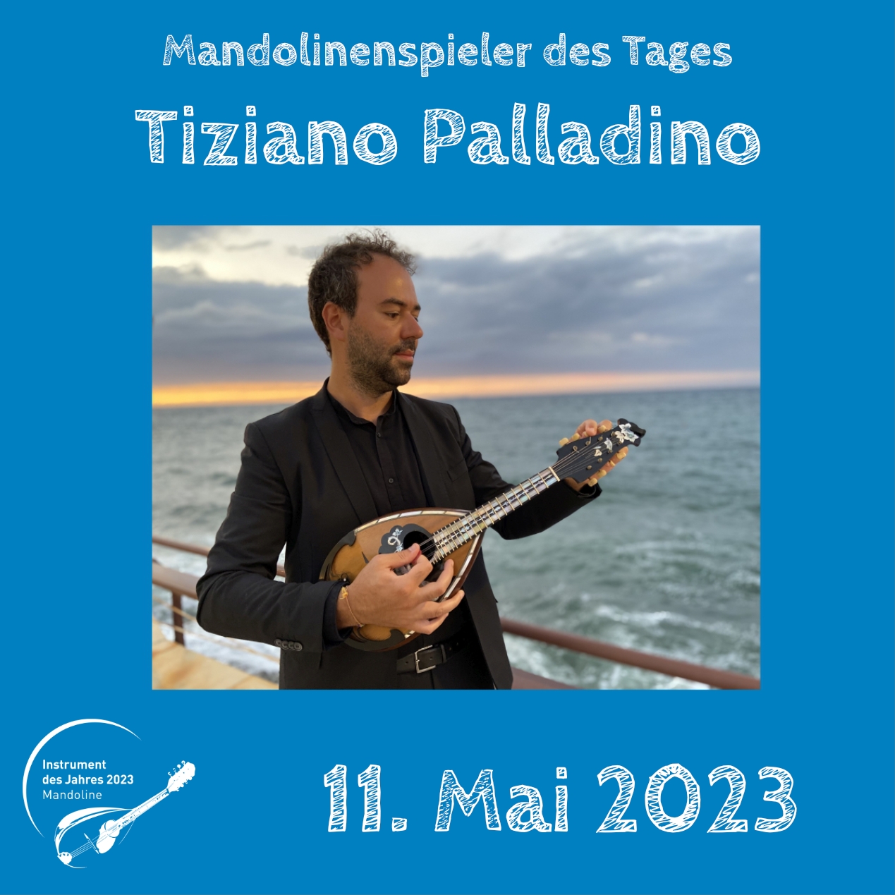 Tiziano Palladino Mandoline Instrument des Jahres 2023 Mandolinenspieler Mandolinenspielerin des Tages