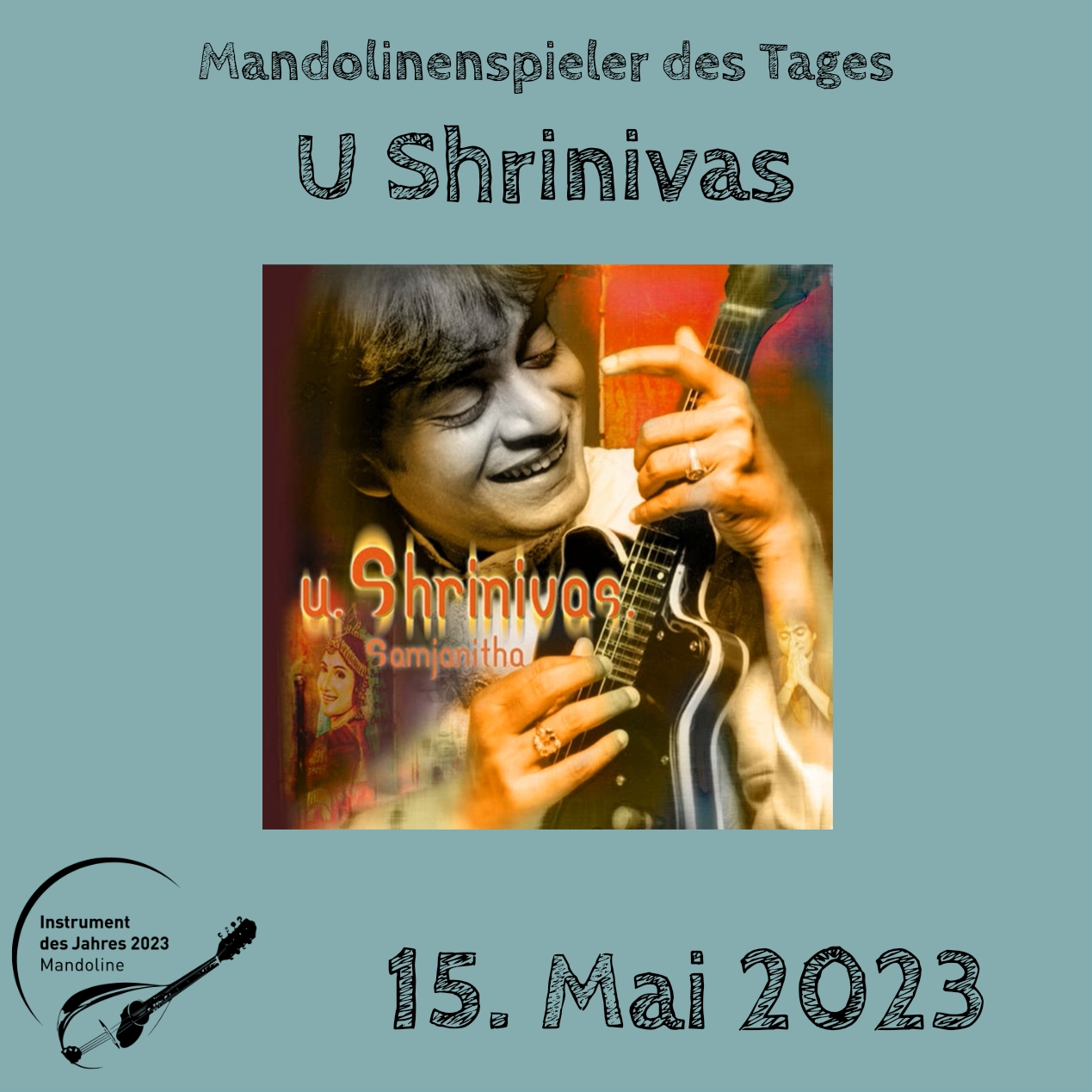 U Shrinivas Mandoline Instrument des Jahres 2023 Mandolinenspieler Mandolinenspielerin des Tages