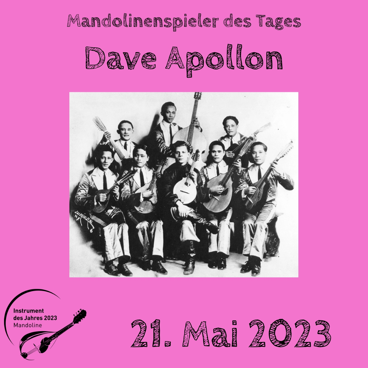 21. Mai - Dave Apollon Dave Apollon Mandoline Instrument des Jahres 2023 Mandolinenspieler Mandolinenspielerin des Tages