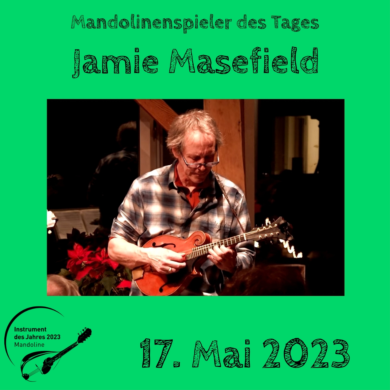 17. Mai - Jamie Masefield Jamie Masefield Mandoline Instrument des Jahres 2023 Mandolinenspieler Mandolinenspielerin des Tages
