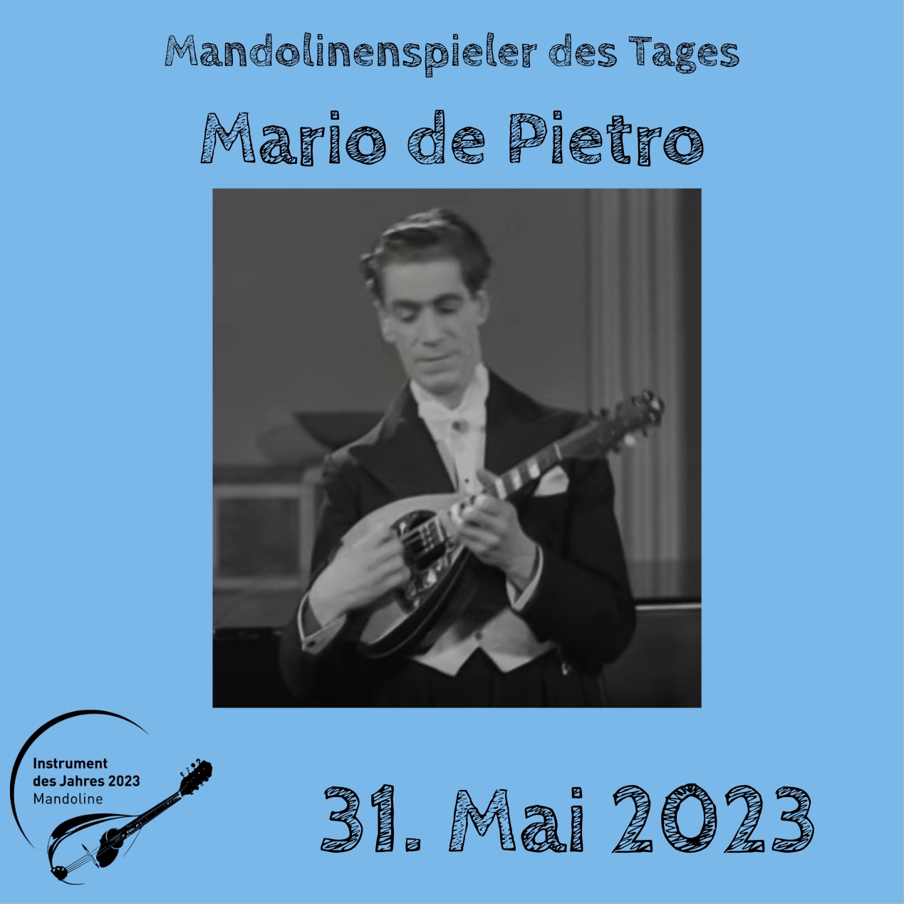 31. Mai - Mario de Pietro Mario de Pietro Mandoline Instrument des Jahres 2023 Mandolinenspieler Mandolinenspielerin des Tages