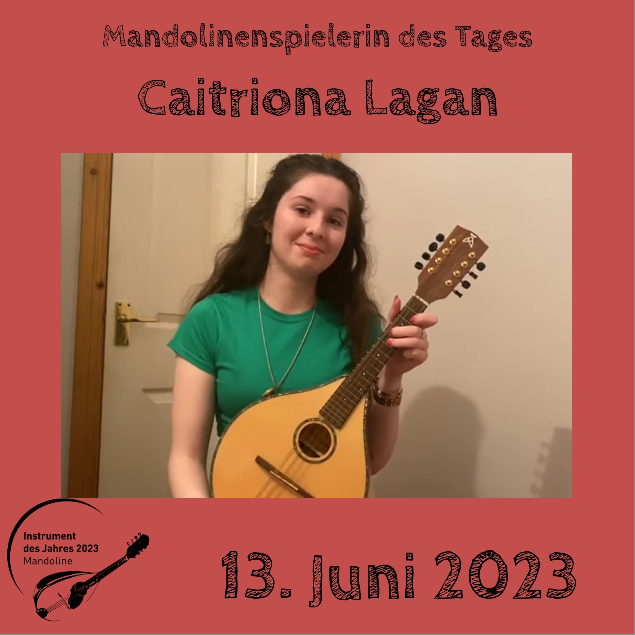 13. Juni - Caitriona Lagan Mandoline Instrument des Jahres 2023 Mandolinenspieler Mandolinenspielerin des Tages