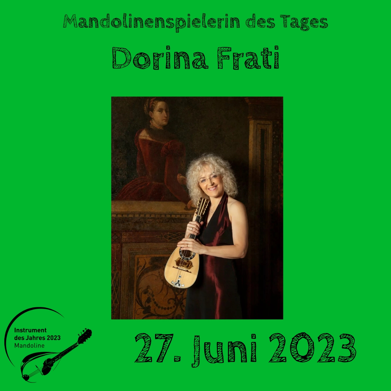 27. Juni - Dorina Frati  Mandoline Instrument des Jahres 2023 Mandolinenspieler Mandolinenspielerin des Tages