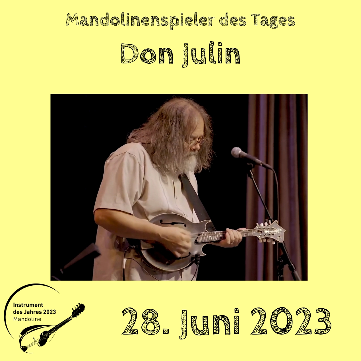 28. Juni - Don Julin 28. Juni - Don Julin Mandoline Instrument des Jahres 2023 Mandolinenspieler Mandolinenspielerin des Tages