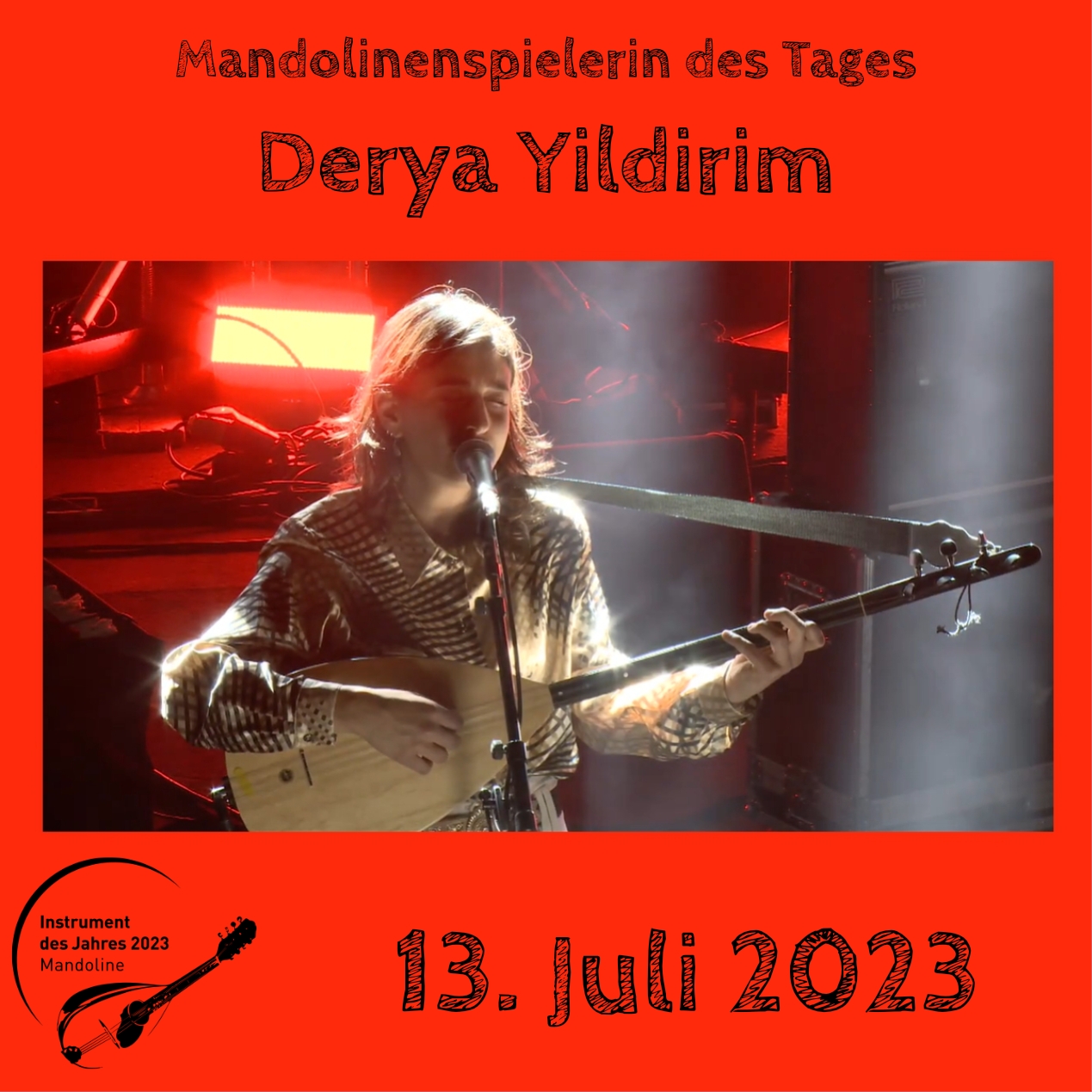 13. Juli - Derya Yildirim Baglama Mandoline Instrument des Jahres 2023 Mandolinenspieler Mandolinenspielerin des Tages