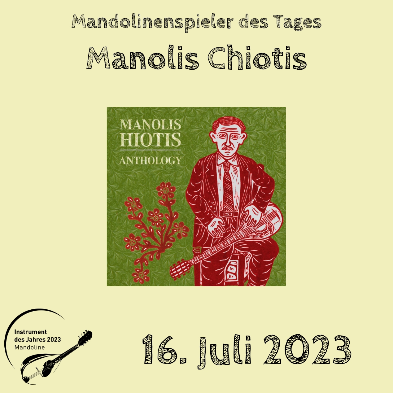 16. Juli - Manolis Chiotis  Mandoline Instrument des Jahres 2023 Mandolinenspieler Mandolinenspielerin des Tages
