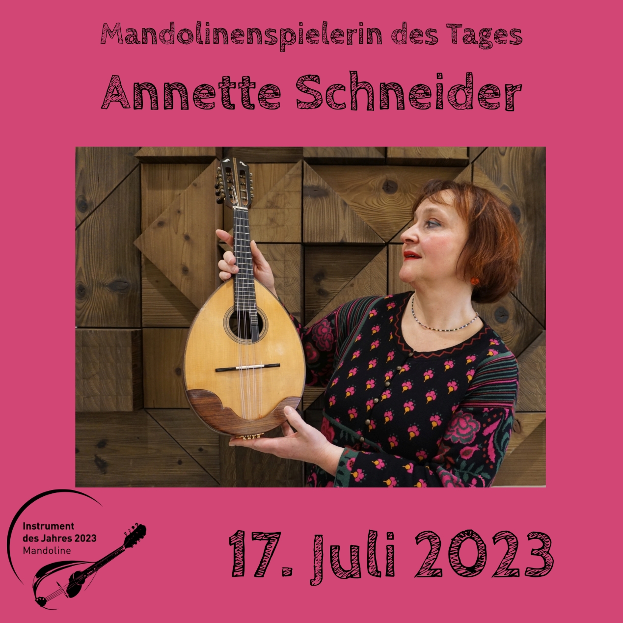 17. Juli - Annette Schneider  Mandoline Instrument des Jahres 2023 Mandolinenspieler Mandolinenspielerin des Tages