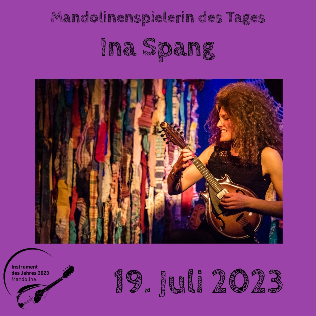 19. Juli - Ina Spang  Mandoline Instrument des Jahres 2023 Mandolinenspieler Mandolinenspielerin des Tages