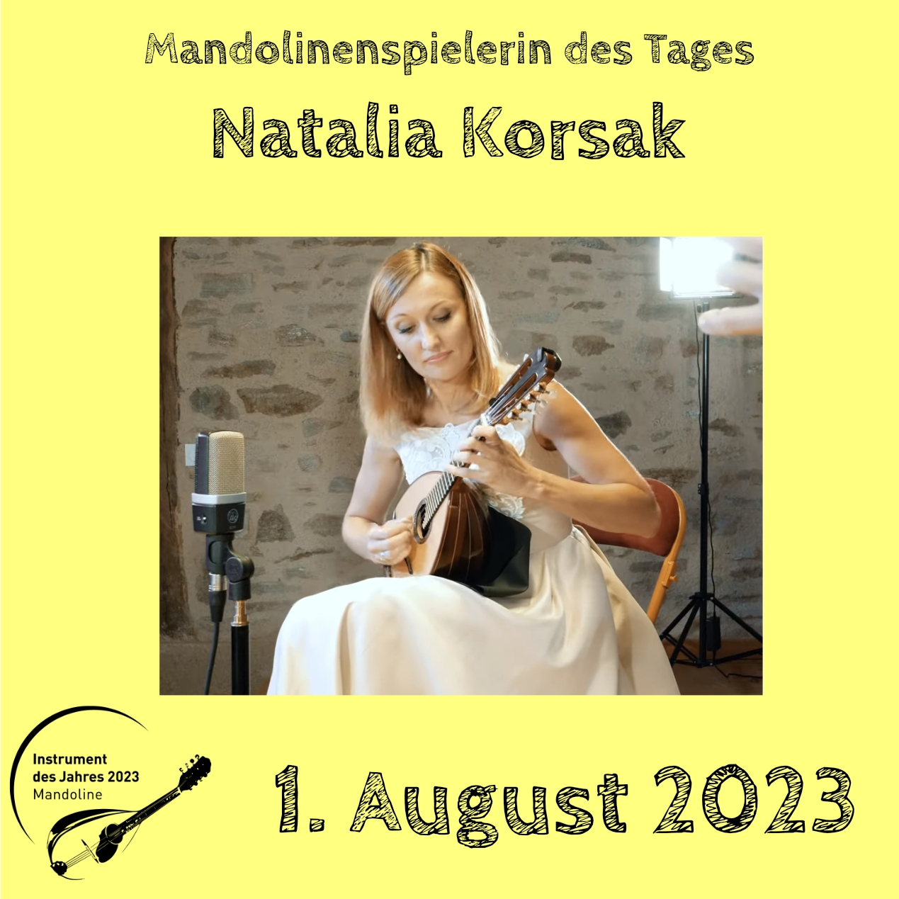 1. August - Natalia Korsak Mandoline Instrument des Jahres 2023 Mandolinenspieler Mandolinenspielerin des Tages