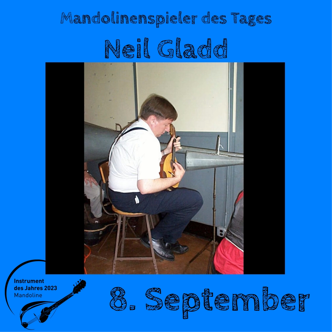 Neil Gladd Mandoline Instrument des Jahres 2023 Mandolinenspieler Mandolinenspielerin des Tages