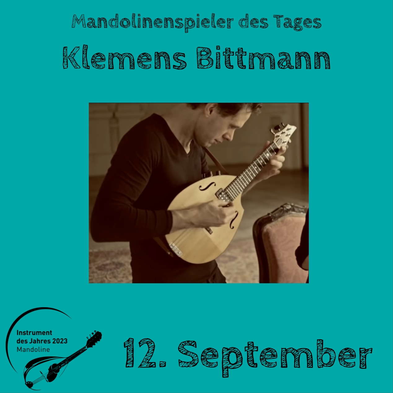 12. September - Klemens Bittmann 12. September - Klemens Bittmann Mandoline Instrument des Jahres 2023 Mandolinenspieler Mandolinenspielerin des Tages