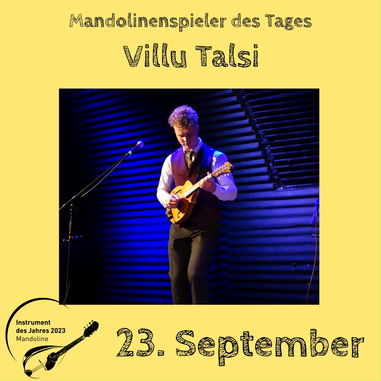 23. September - Villu Talsi Mandoline Instrument des Jahres 2023 Mandolinenspieler Mandolinenspielerin des Tages