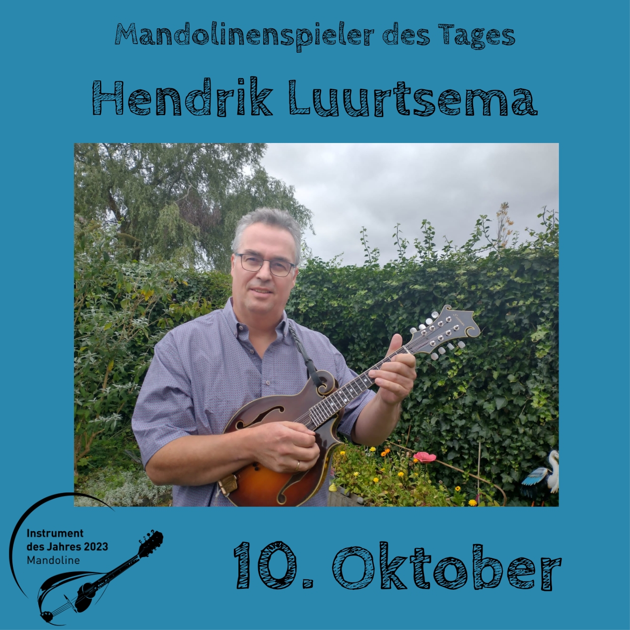 10. Oktober - Hendrik Luurtsema Instrument des Jahres 2023 Mandolinenspieler Mandolinenspielerin des Tages
