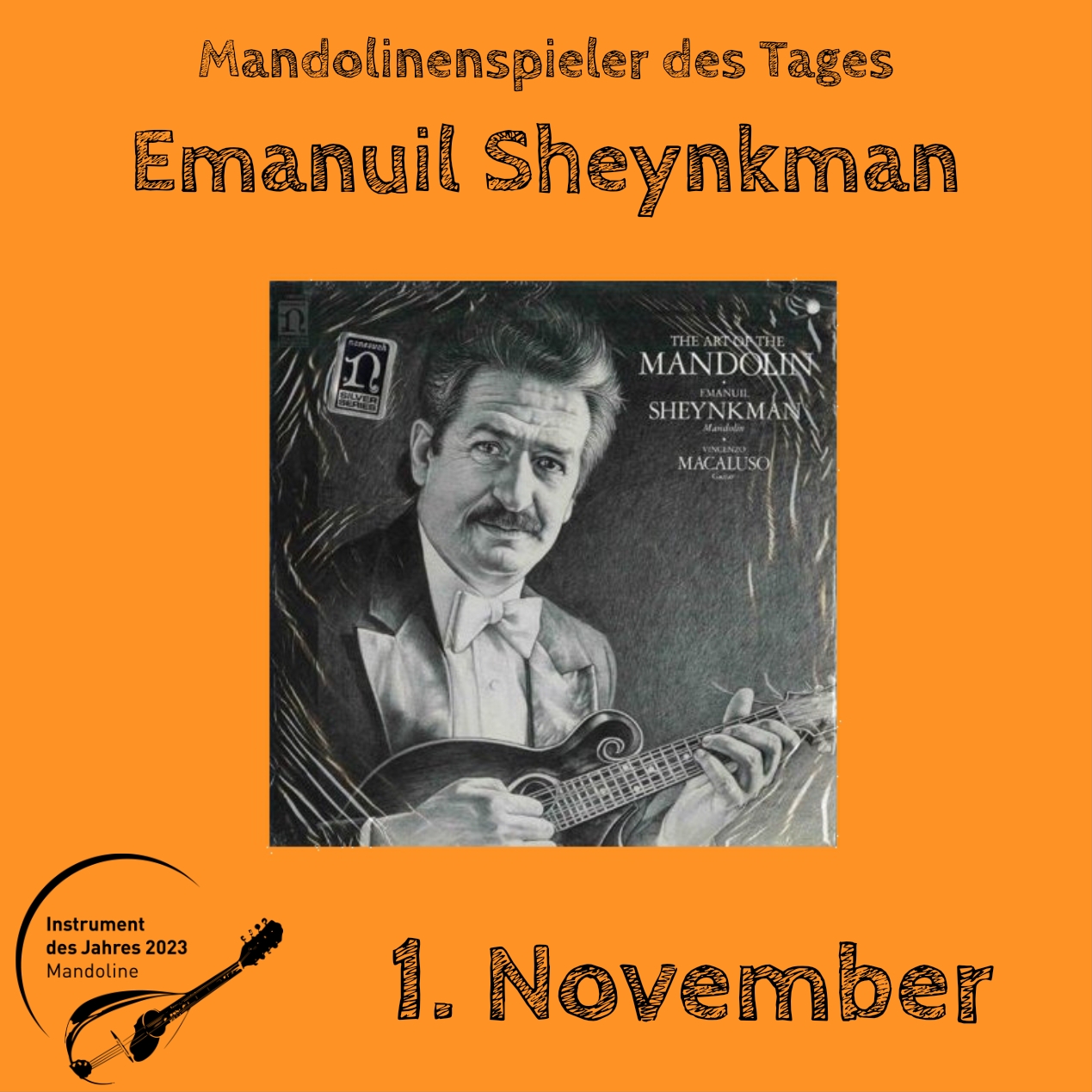 1. November - Emanuil Sheynkman Instrument des Jahres 2023 Mandolinenspieler Mandolinenspielerin des Tages