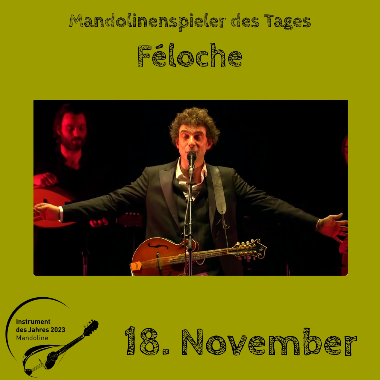 18. November - Feloche Instrument des Jahres 2023 Mandolinenspieler Mandolinenspielerin des Tages