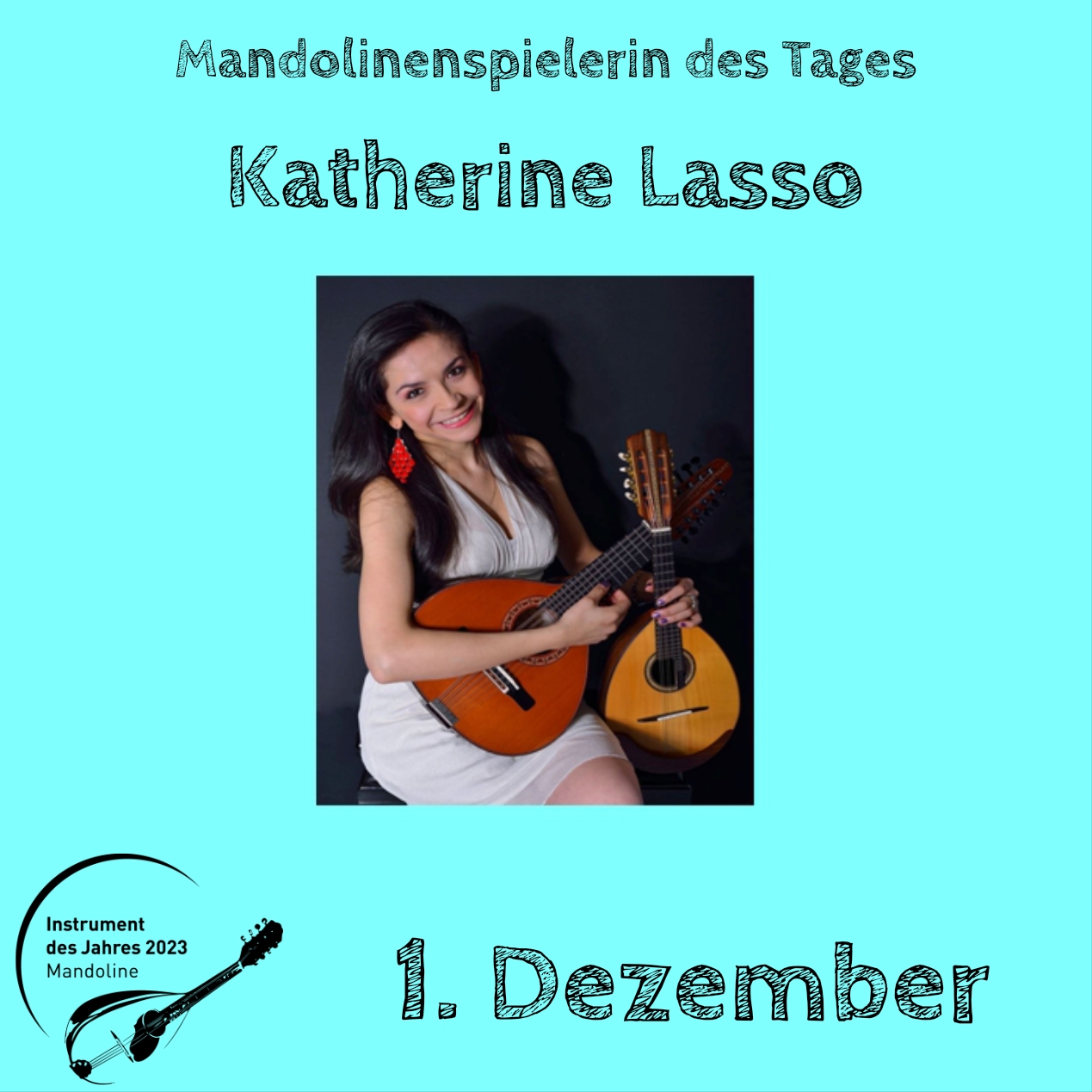 1. Dezember - Katherine Lasso Instrument des Jahres 2023 Mandolinenspieler Mandolinenspielerin des Tages