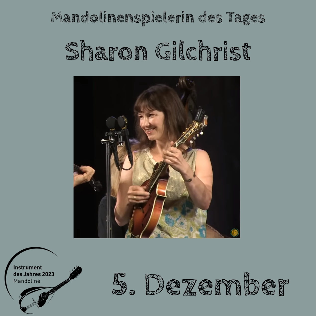 5. Dezember - Sharon Gilchrist Instrument des Jahres 2023 Mandolinenspieler Mandolinenspielerin des Tages