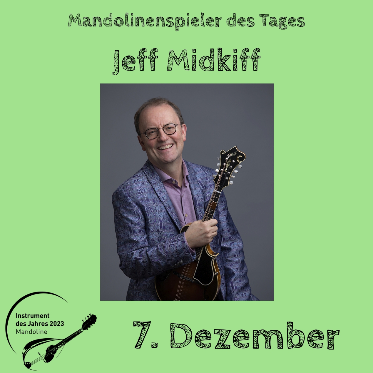 7. Dezember - Jeff Midkiff Instrument des Jahres 2023 Mandolinenspieler Mandolinenspielerin des Tages