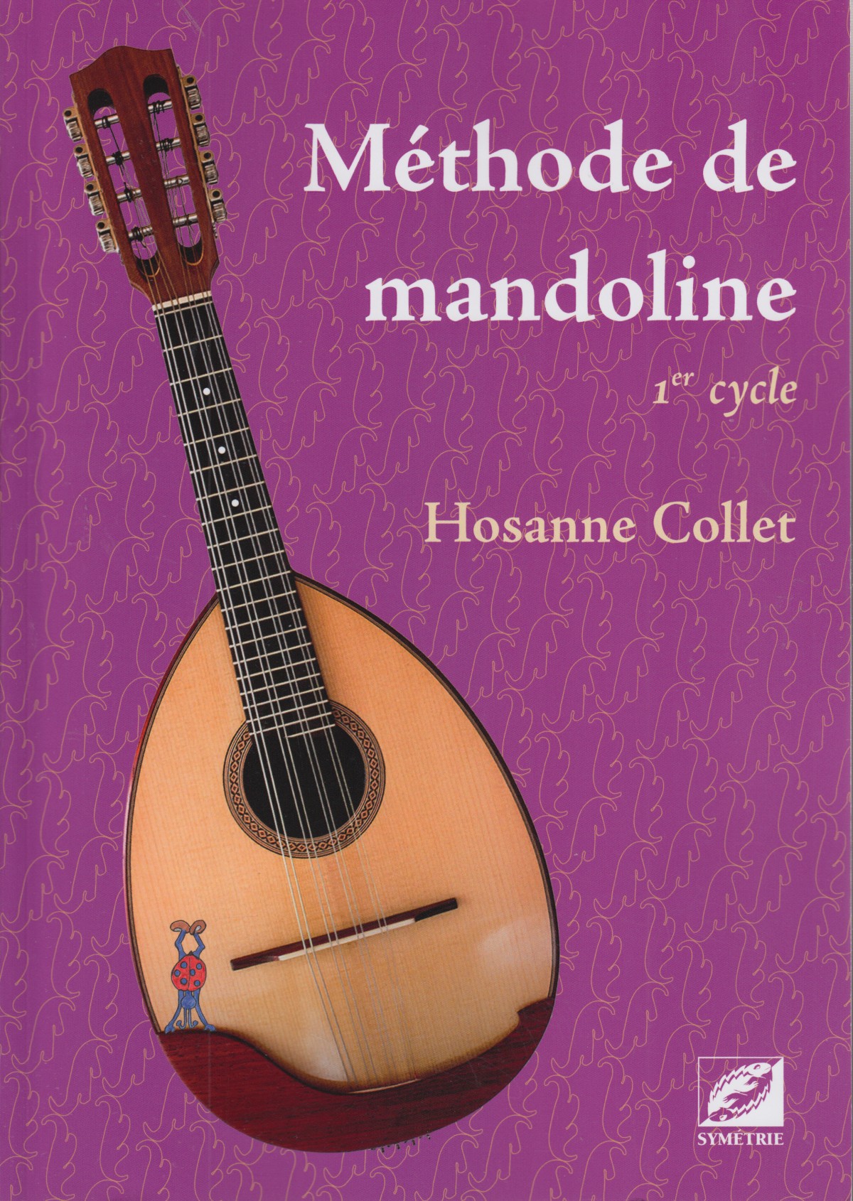 Hosanne Colle Methode de Mandoline Mandolinenschule Mandoline lernen